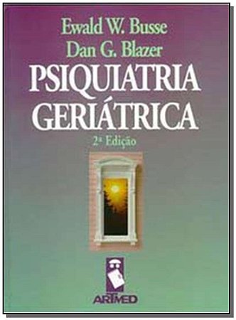 Psiquiatria Geriátrica 2 Ed.