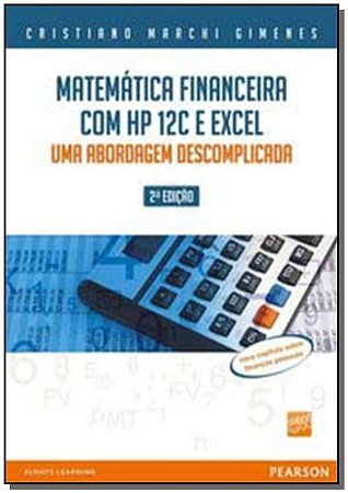 Matematica Financeira Com Hp 12c e Excel 2Ed.