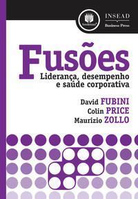 Fusões - Liderança, Desempenho e Saúde Corporativa