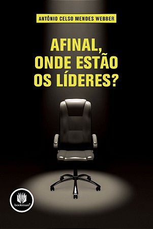 Afinal, Onde Estão Os Líderes?