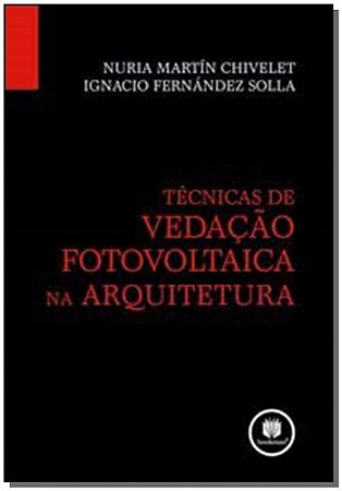 Tecnicas De Vedacao Fotovoltaicas Na Arquitetura