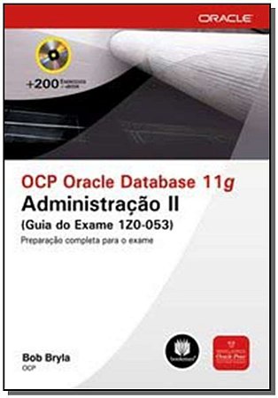 Ocp Oracle Database 11g Adm. Ii(guia Ex.1zo-053)