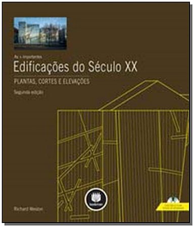 As + Importantes Edificações Do Séc. Xx