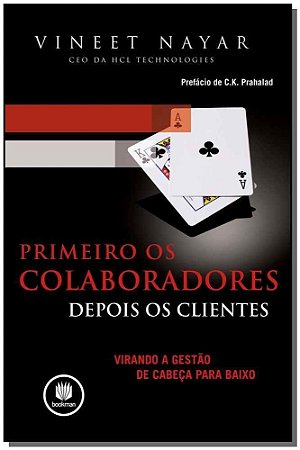 Primeiro Os Colaboradores, Depois Os Clientes