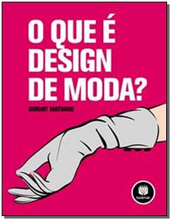 Que e Design De Moda?, O