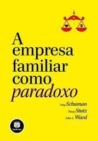 a Empresa Familiar Como Paradoxo