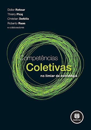 Competencias Coletivas: No Limiar Da Estrategia