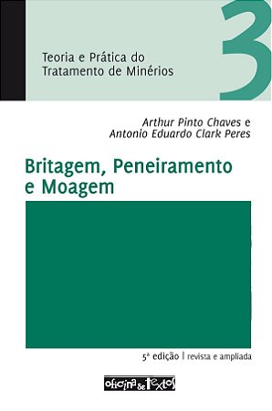 Britagem, Peneiramento E Moagem