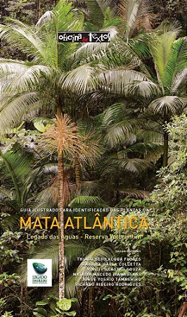 Guia Ilustrado Para Identificação Das Plantas Da Mata Atlântica