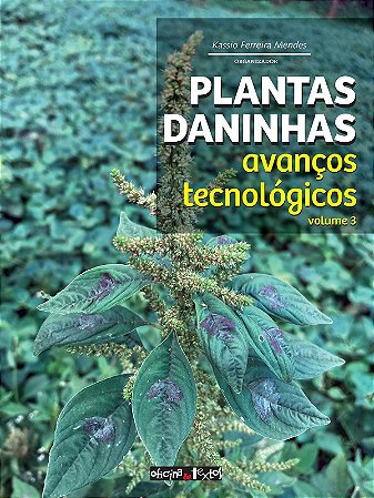 Plantas Daninhas - Vol.3 - Avanços Tecnológicos