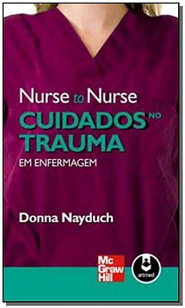 Nurse To Nurse - Cuidados No Trauma