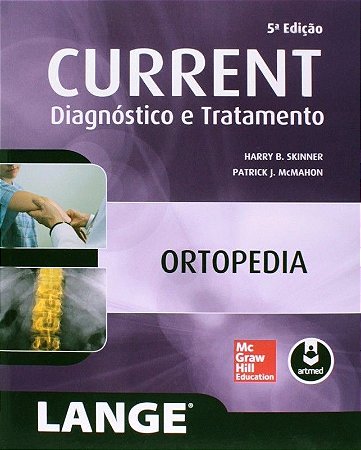 CURRENT DIAGNOSTICO E TRATAMENTO: ORTOPEDIA