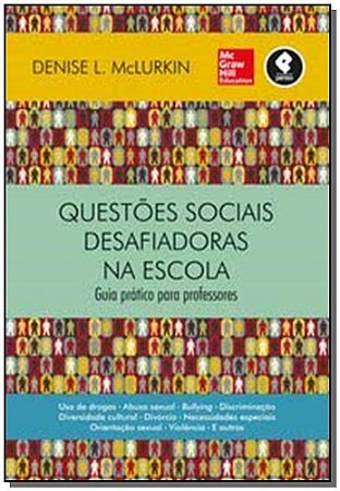 Questoes Sociais Desafiadoras Na Escola