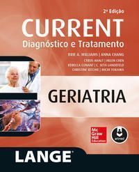 Current Geriatria: Diagnóstico e Tratamento 2Ed.