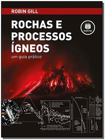 Rochas e Processos Igneos - Um Guia Prático