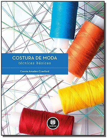 Costura De Moda - Tecnicas Basicas