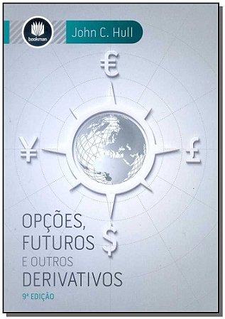Opções, Futuros e Outros Derivativos