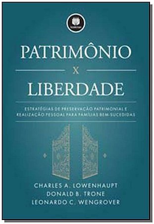 Patrimonio x Liberdade