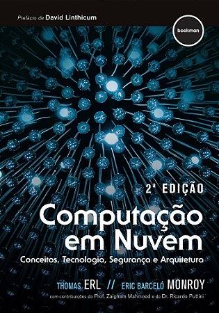Computação Em Nuvem - Conceitos, Tecnologia, Segurança e Arquitetura