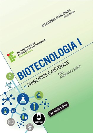Biotecnologia I - Princípios e Métodos
