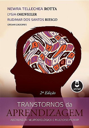 TRANSTORNOS DA APRENDIZAGEM - ABORDAGEM NEUROBIOLOGICA E MULTIDISCIPLINAR