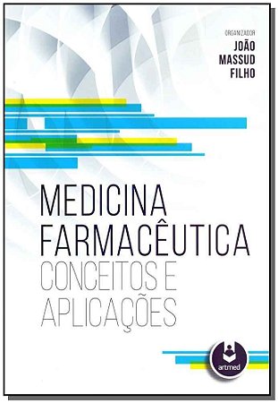 Medicina Farmacêutica - Conceitos e Aplicações