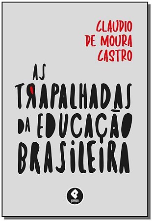 Trapalhadas da Educação Brasileira, As