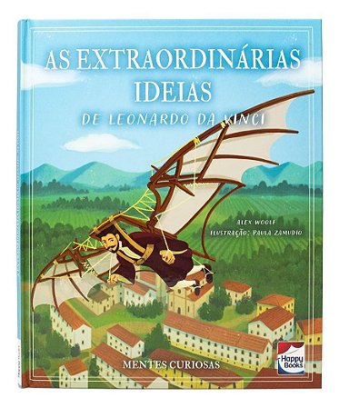 Mentes Curiosas - As Extraordinárias Ideias de Leonardo Da Vinci