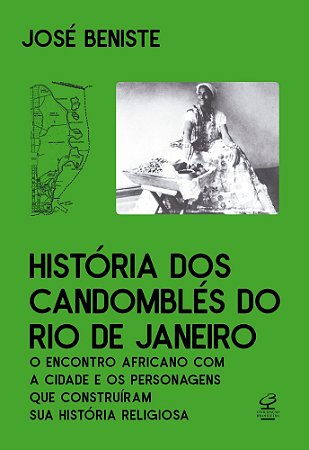 História Dos Candomblés do Rio de Janeiro
