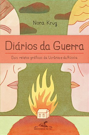 Diários Da Guerra - Dois Relatos Gráficos Da Ucrânia E Da Rússia