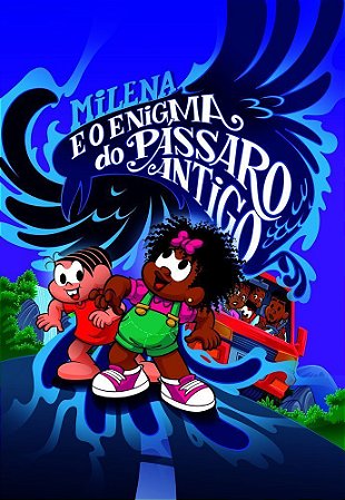 Turma da Mônica - Milena e o Enigma do Pássaro Antigo