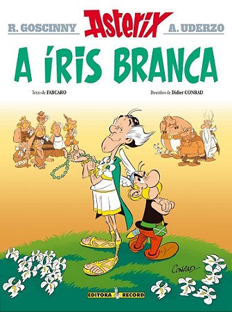 A Íris Branca (Nº 40 As Aventuras De Asterix)