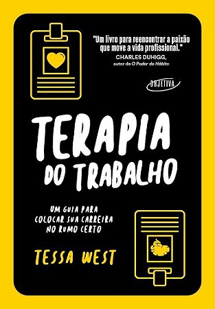 Terapia do Trabalho - Um Guia Para Colocar Sua Carreira no Rumo Certo