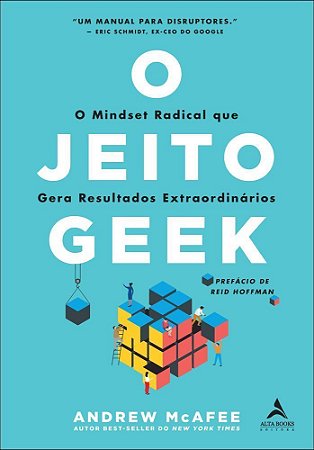 O Jeito Geek - O Mindset Radical Que Gera Resultados Extraordinários