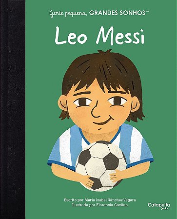 Gente Pequena, Grandes Sonhos - Leo Messi