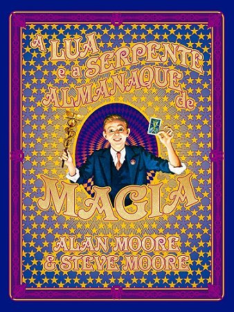 A Lua E A Serpente - Almanaque De Magia