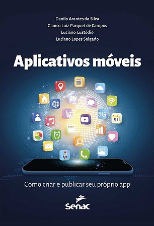 Aplicativos Móveis - Como Criar e Publicar Seu Próprio App