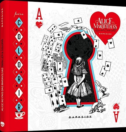 Alice No País Das Maravilhas: Para Ler E Colorir