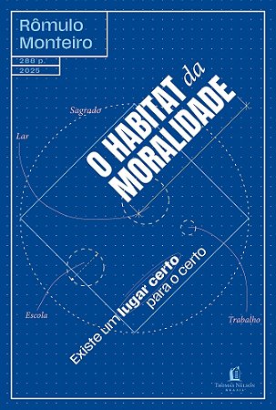 O Habitat da Moralidade - Existe Um Lugar Certo Para o Certo