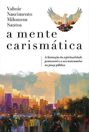 A Mente Carismática