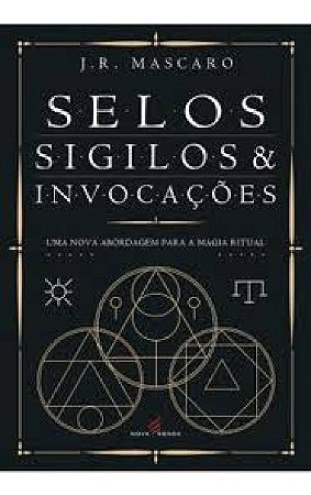 Selos, Sigilos e Invocações