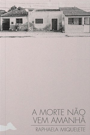 A Morte Não Vem Amanhã