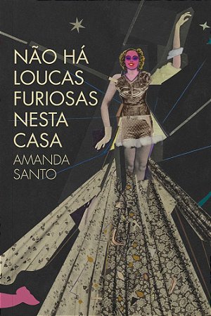Não Há Loucas Furiosas Nesta Casa