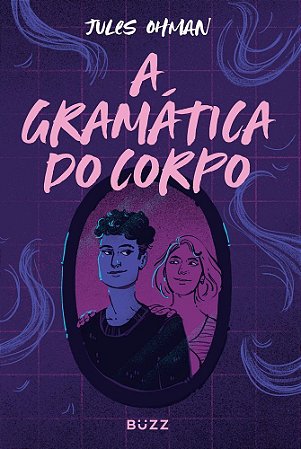 A Gramática Do Corpo