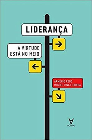 Liderança - A Virtude Meio