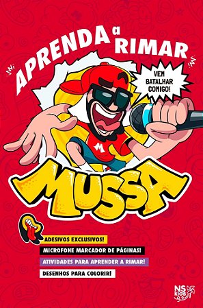Mussa - Aprenda a Rimar - Acompanha Brindes: Cartela de Adesivos e Microfone Marcador de Páginas