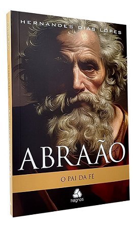 Abraão - O Pai da Fé