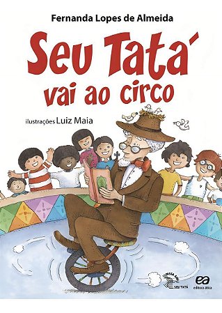 SEU TATÁ VAI AO CIRCO