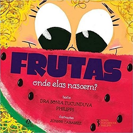 FRUTAS: ONDE ELAS NASCEM