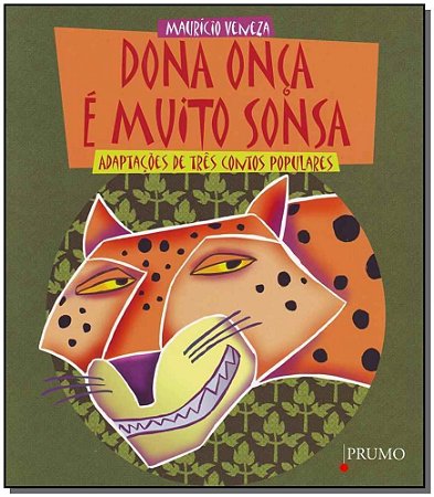 Dona Onça é Muito Sonsa